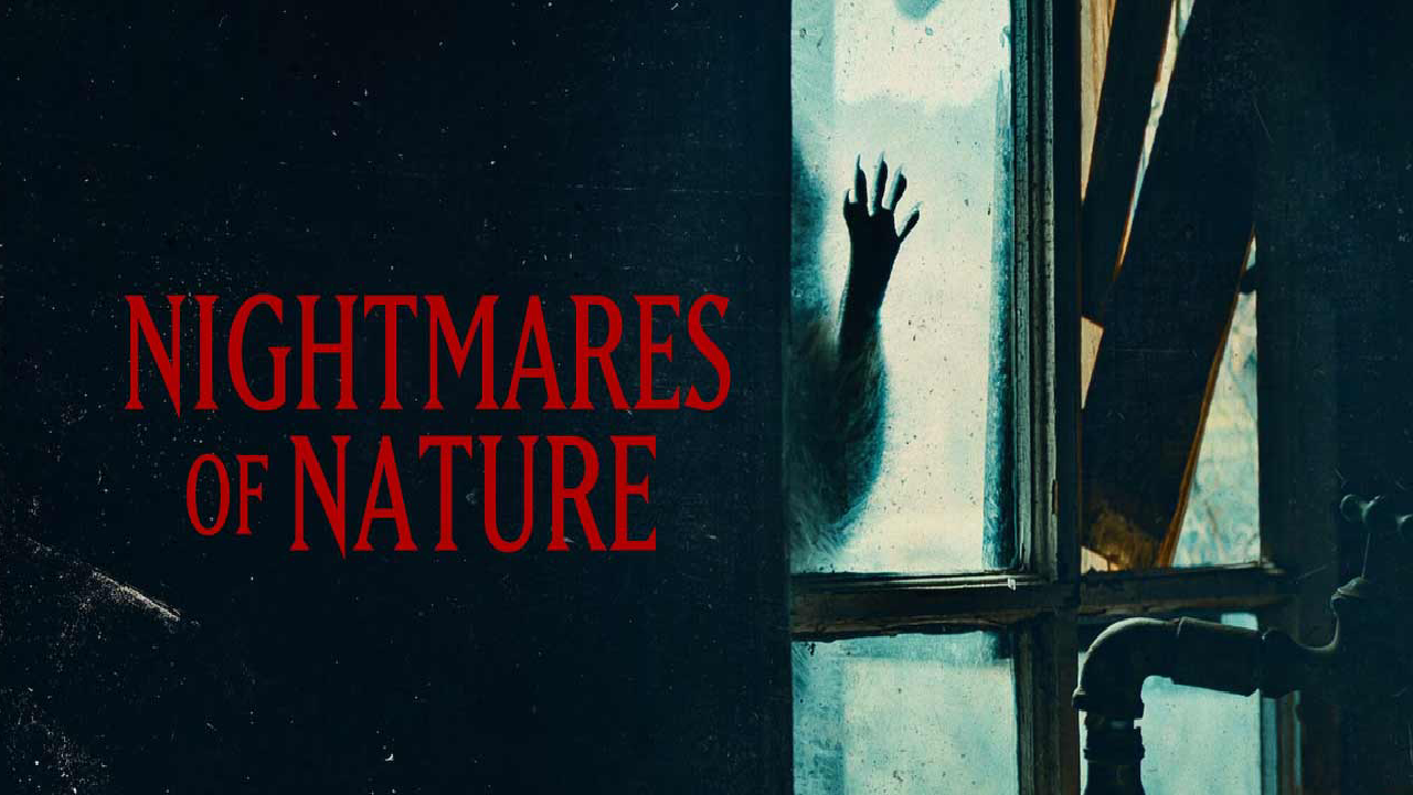 مسلسل Nightmares of Nature مترجم
