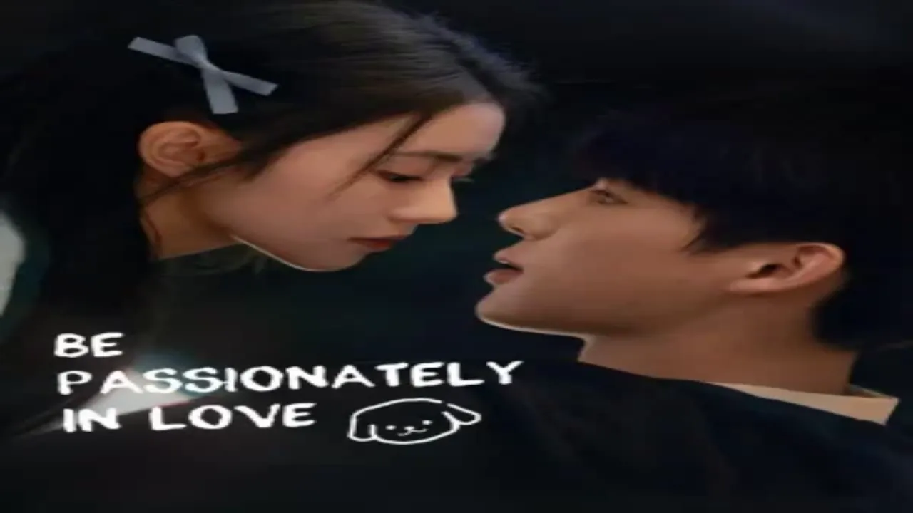 مسلسل كن شغوفًا بالحب Be Passionately in Love مترجم